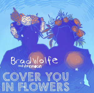 Cover You in Flowers